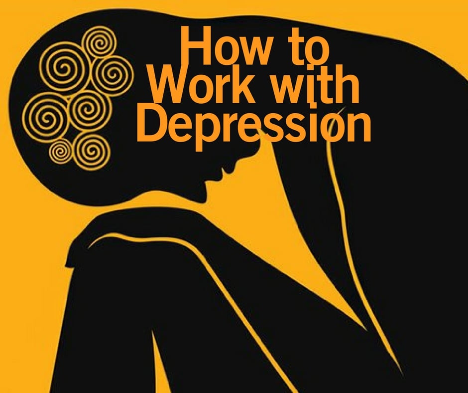 How to Work with Depression